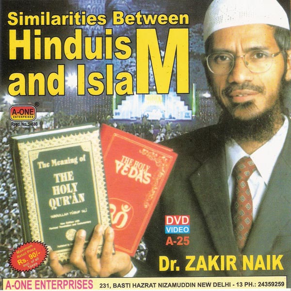 Similarities Between Hinduism and Islam by Zakir Naik 2011 'A-ONE Enterprises, New Delhi' Yogesh Snehi